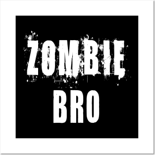 Zombie Bro: Funny Apocalypse T-Shirt Posters and Art